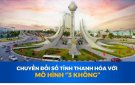  Chuyển đổi số tỉnh Thanh Hóa với mô hình "3 không"