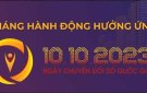  THÁNG HÀNH ĐỘNG HƯỞNG ỨNG NGÀY CHUYỂN ĐỔI SỐ QUỐC GIA 10.10.2023